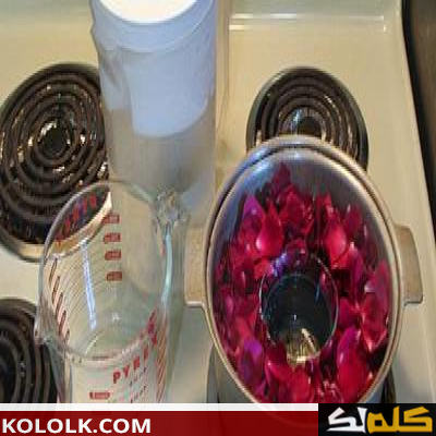 اسهل طريقة تحضير و تصنيع ماء الورد في المنزل